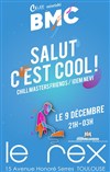 BMC invite : Salut C'est Cool ! - Le Rex de Toulouse
