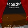 Le suicidé - Théâtre du Gouvernail