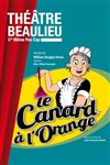 Le canard à l'orange - Théâtre Beaulieu