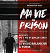 Monsieur Gigi dans Ma vie en prison - Le Vieux Balancier