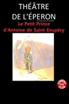 Le Petit Prince d'Antoine de Saint-Exupéry - Théâtre de l'Eperon