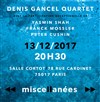 Denis Gancel Quartet - Miscellanées - Salle Cortot