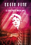 Edith Piaf Fête ses 100 ans ! - Palais de l'Europe