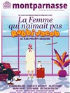 La femme qui n'aimait pas Rabbi Jacob - Théâtre du Petit Montparnasse