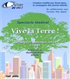 Vive la Terre ! - Auditorium du Moulin des Muses