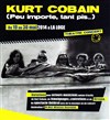 Kurt Cobain (Peu importe, tant pis...) - La Loge