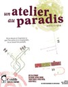 Un atelier au Paradis - par la Cie Ccédille - Café Théâtre Les Minimes