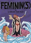 Féminin(s) - Théâtre de Poche Graslin