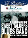 Sweet Talkers Blues Band - Le Pitchtime