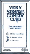 Very Strange Comedy Club - Les Flingueurs