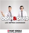 Odah et dako dans les impros dakodah - Le Point Virgule