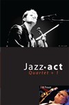 Jazz Act 4tet invite le violoniste Daniel John Martin - Jazz Act