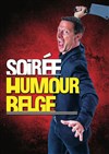 Soirée humour belge - Théâtre de La Fontaine d'Ouche