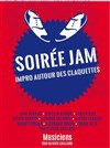 Soirée Jam : improvisation autour des claquettes - Espace Liberté