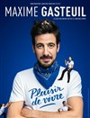 Maxime Gasteuil dans Plaisir de vivre - Salle Edouard Herriot / Palais de la Mutualité