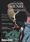 Monsieur Henri ou De Judas à Manuel Valls, histoire(s) du centre-gauche - Théâtre des Brunes