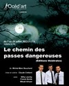 Le chemin des passes dangereuses - La Salamandre