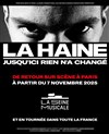 La Haine - La Seine Musicale - Grande Seine