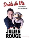 Julien Rouge dans Drôle de vie - Théâtre Le Vieux Sage
