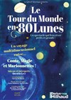 Le Tour du monde en 80 lunes - Théâtre Darius Milhaud
