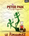 Peter Pan et le pays imaginaire - Le Funambule Montmartre