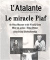 Le miracle Piaf - L'Atalante