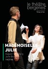 Mademoiselle Julie - Théâtre des Bergeries