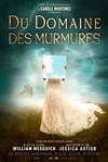 Du domaine des murmures - Théâtre du Roi René - Salle du Roi