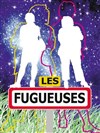 Les Fugueuses - Halle des Chartrons