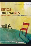 Folies ordinaires - Théâtre Le Fil à Plomb