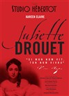 Juliette Drouet - Studio Hebertot