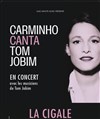 Carminho Canta Tom Jobim - La Cigale