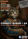 24ème Plateau d'Artistes Comedy Queen - Modern Times 