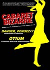 Cabaret bizarre - Théâtre Bellecour