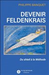 Philippe Banquet : Devenir Feldenkrais, du shtetl à la Méthode - Théâtre du Nord Ouest