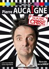 Pierre Aucaigne dans En pleine crise - Carré Rondelet Théâtre