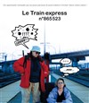 Le Train express n° 865 523 - Théâtre Sous Le Caillou 
