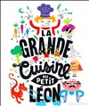 La grande cuisine du petit Léon - We welcome 