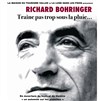 Richard Bohringer dans Traîne pas trop sous la pluie... - Salle de spectacle d'Aime