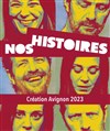 Nos Histoires - Théâtre Le Cabestan