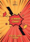 Le dernier combat - La Ricane