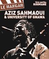Aziz Sahmaoui et University of Gnawa + Roumane - Le Hangar