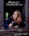 Margot Demeurisse dans Soliloque public - La Comédie de Toulouse