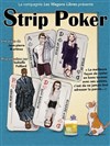 Strip poker - La comédie de Marseille (anciennement Le Quai du Rire)