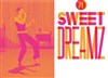Sweet Dreamz - Théâtre 71 Scène Nationale