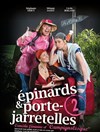 Epinards et Porte Jarretelles 2 - Au Petit Théâtre De Templeuve