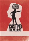 Mathias Pradenas dans Casting the music hall - Théâtre Portail Sud