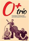 O+ Trio - Le Silo