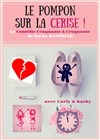 Le pompon sur la cerise ! - Comédie de Grenoble