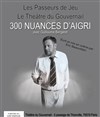 300 Nuances d'aigri - Théâtre du Gouvernail